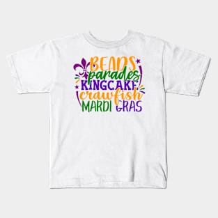 Beads Parades King cake Crawfish Mardi gras Kids T-Shirt